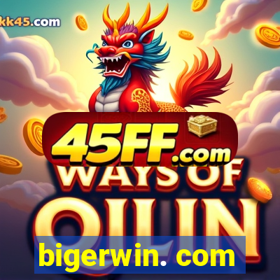 bigerwin. com